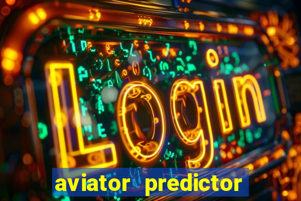 aviator predictor premium apk download